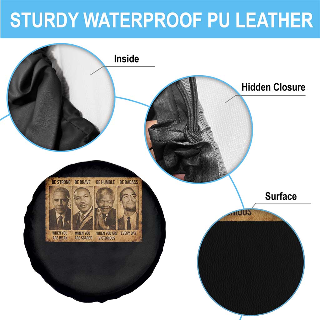 Black Leaders Spare Tire Cover Be Strong Be Brave Be Humble Be Badass African American History Month