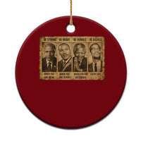 Black Leaders Ceramic Ornament Be Strong Be Brave Be Humble Be Badass African American History Month