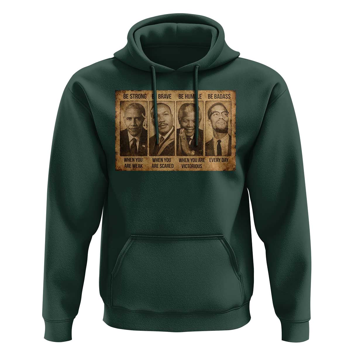 Black Leaders Hoodie Be Strong Be Brave Be Humble Be Badass African American History Month