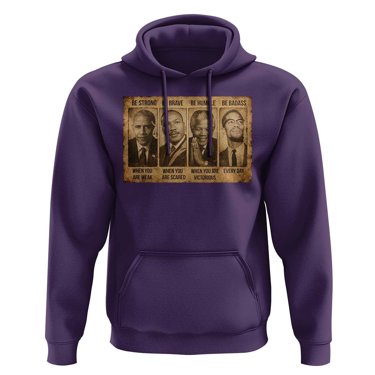Black Leaders Hoodie Be Strong Be Brave Be Humble Be Badass African American History Month