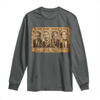 Black Leaders Long Sleeve Shirt Be Strong Be Brave Be Humble Be Badass African American History Month