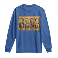 Black Leaders Long Sleeve Shirt Be Strong Be Brave Be Humble Be Badass African American History Month