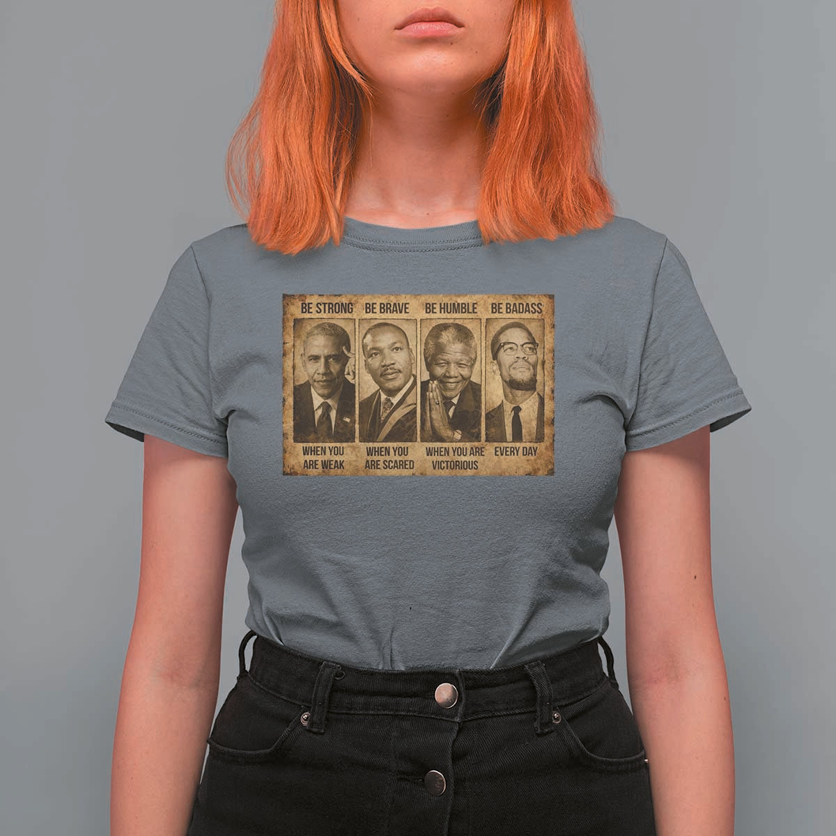 Black Leaders T Shirt For Women Be Strong Be Brave Be Humble Be Badass African American History Month