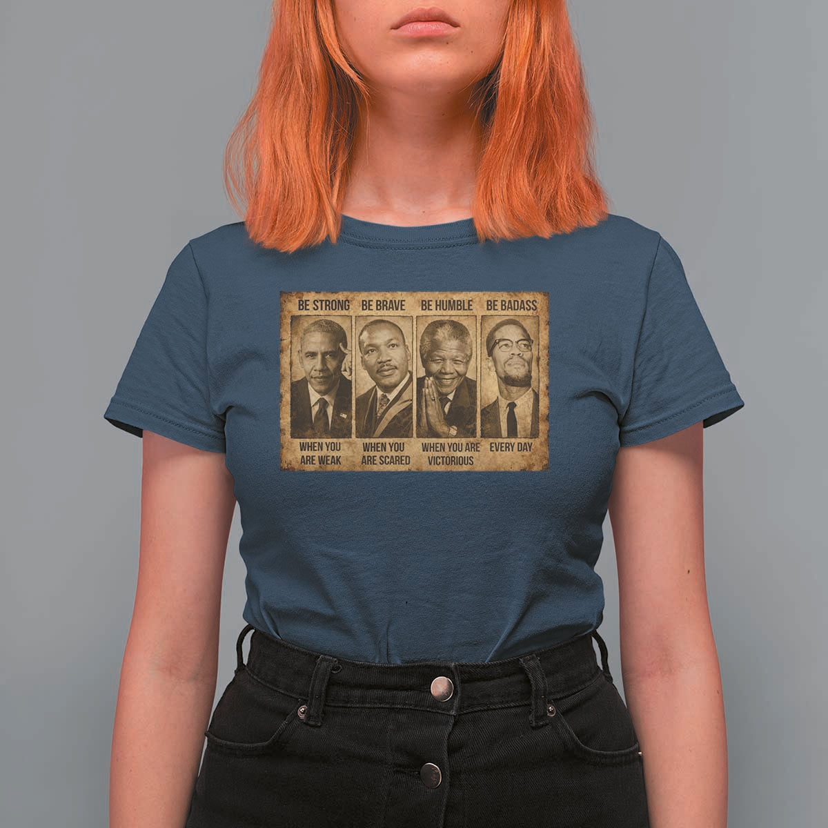 Black Leaders T Shirt For Women Be Strong Be Brave Be Humble Be Badass African American History Month