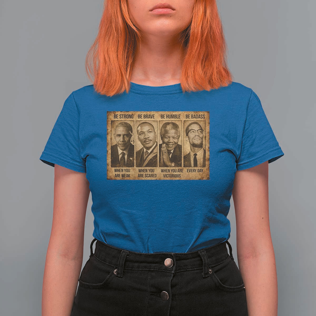 Black Leaders T Shirt For Women Be Strong Be Brave Be Humble Be Badass African American History Month