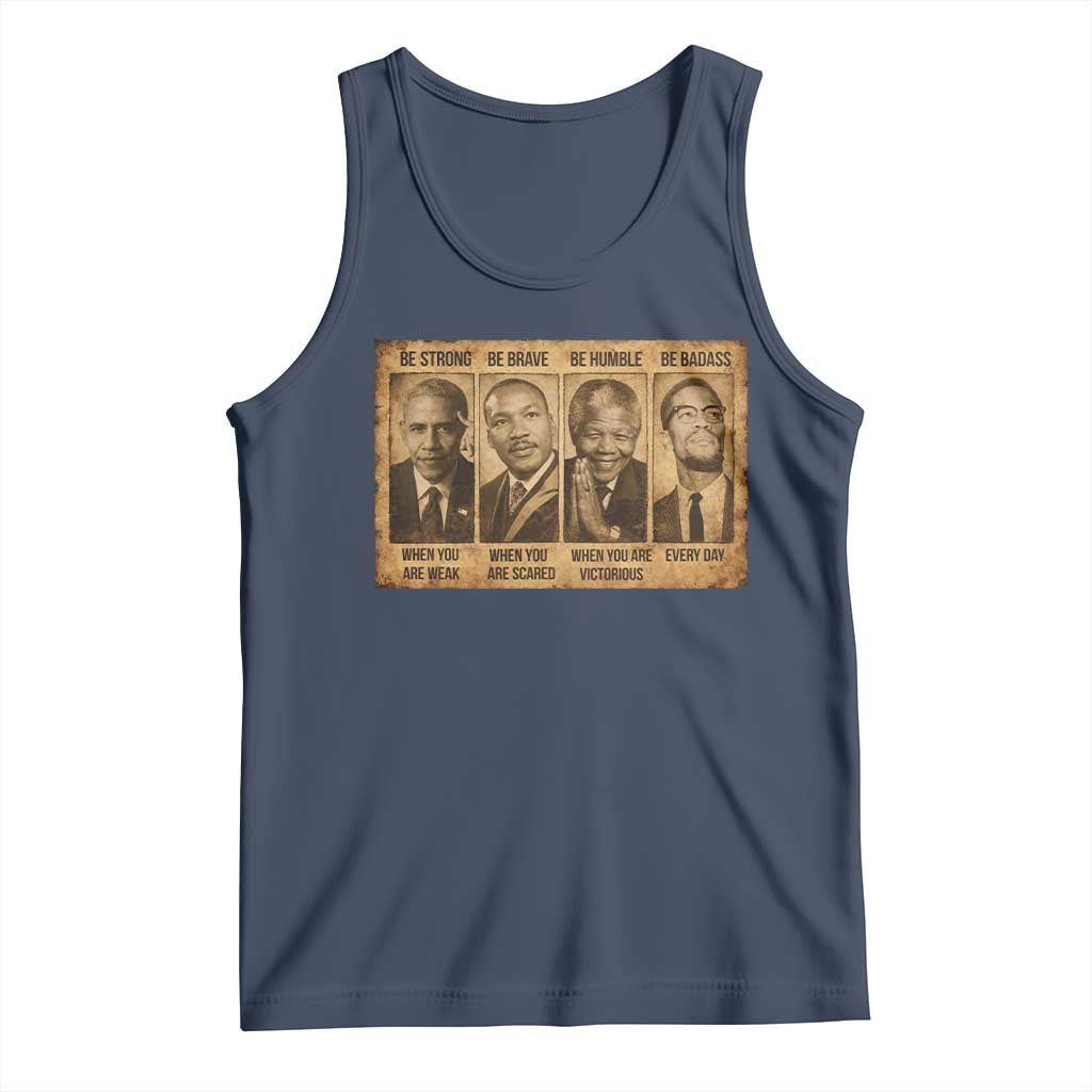 Black Leaders Tank Top Be Strong Be Brave Be Humble Be Badass African American History Month