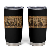 Black Leaders Tumbler Cup Be Strong Be Brave Be Humble Be Badass African American History Month