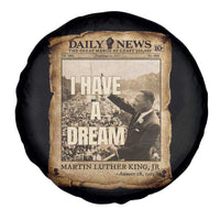 I Have A Dream Martin Luther King MLK Day Spare Tire Cover March On Washington Black History