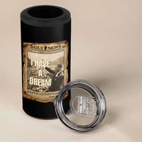 I Have A Dream Martin Luther King MLK Day 4 in 1 Can Cooler Tumbler March On Washington Black History