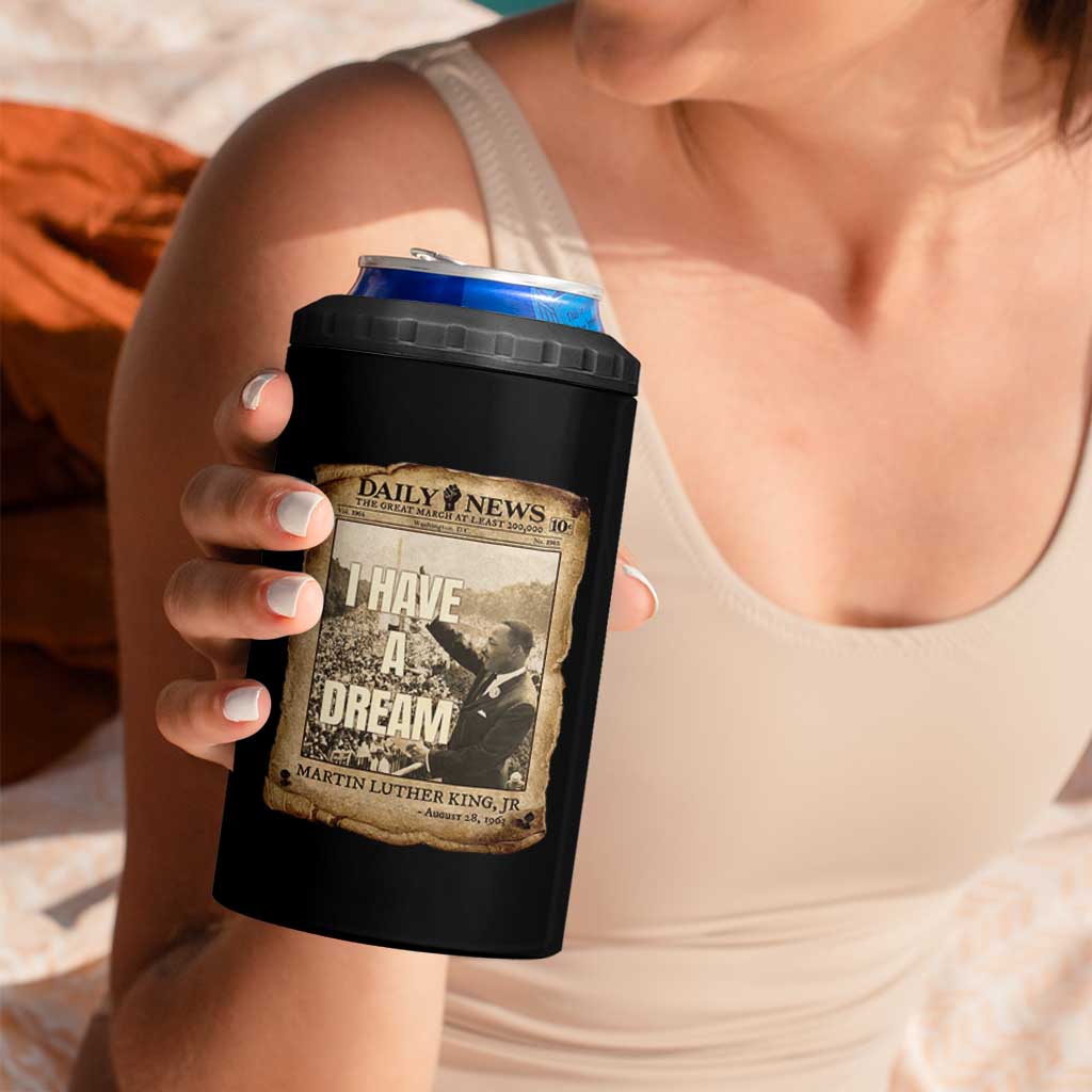 I Have A Dream Martin Luther King MLK Day 4 in 1 Can Cooler Tumbler March On Washington Black History