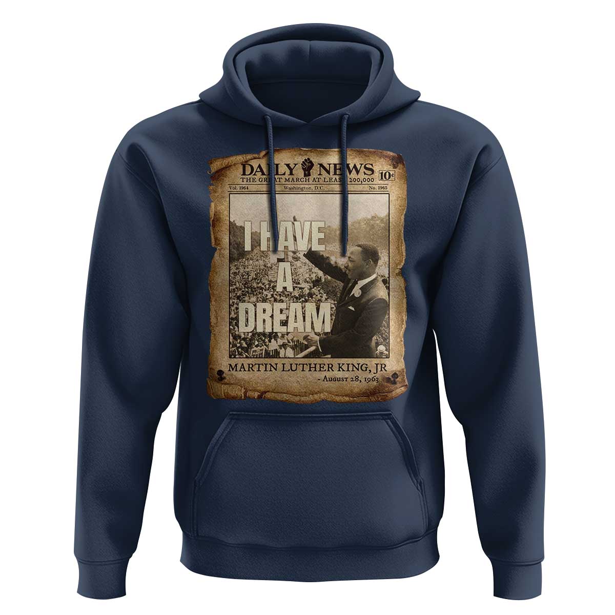 I Have A Dream Martin Luther King MLK Day Hoodie March On Washington Black History