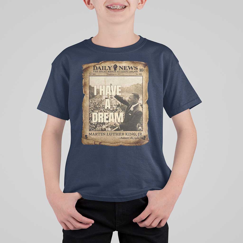 I Have A Dream Martin Luther King MLK Day T Shirt For Kid March On Washington Black History