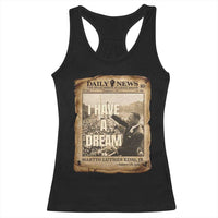 I Have A Dream Martin Luther King MLK Day Racerback Tank Top March On Washington Black History