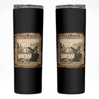 I Have A Dream Martin Luther King MLK Day Skinny Tumbler March On Washington Black History