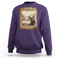 I Have A Dream Martin Luther King MLK Day Sweatshirt March On Washington Black History