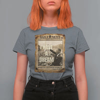I Have A Dream Martin Luther King MLK Day T Shirt For Women March On Washington Black History