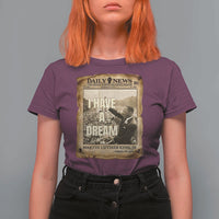 I Have A Dream Martin Luther King MLK Day T Shirt For Women March On Washington Black History