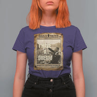 I Have A Dream Martin Luther King MLK Day T Shirt For Women March On Washington Black History