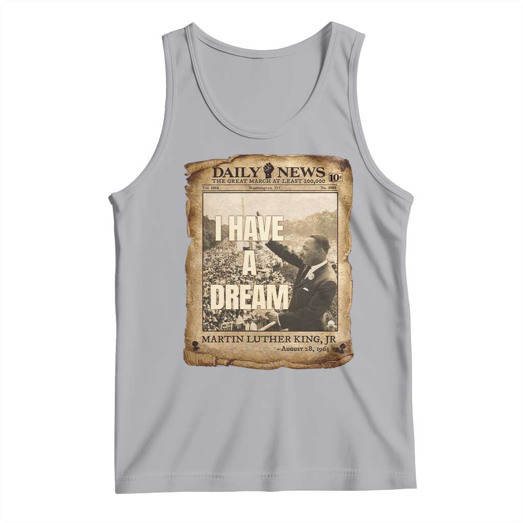 I Have A Dream Martin Luther King MLK Day Tank Top March On Washington Black History