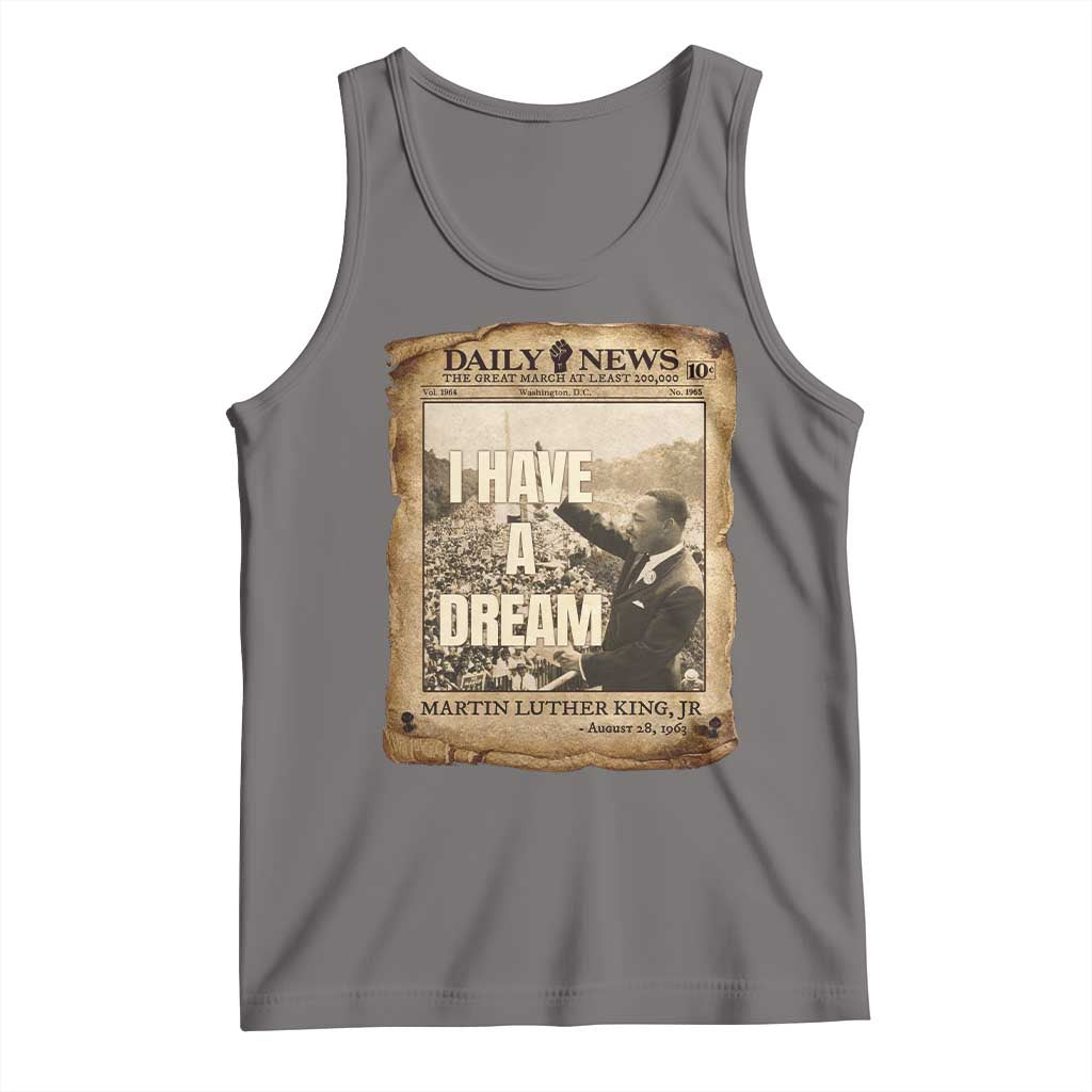 I Have A Dream Martin Luther King MLK Day Tank Top March On Washington Black History