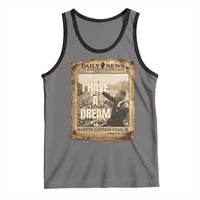 I Have A Dream Martin Luther King MLK Day Tank Top March On Washington Black History