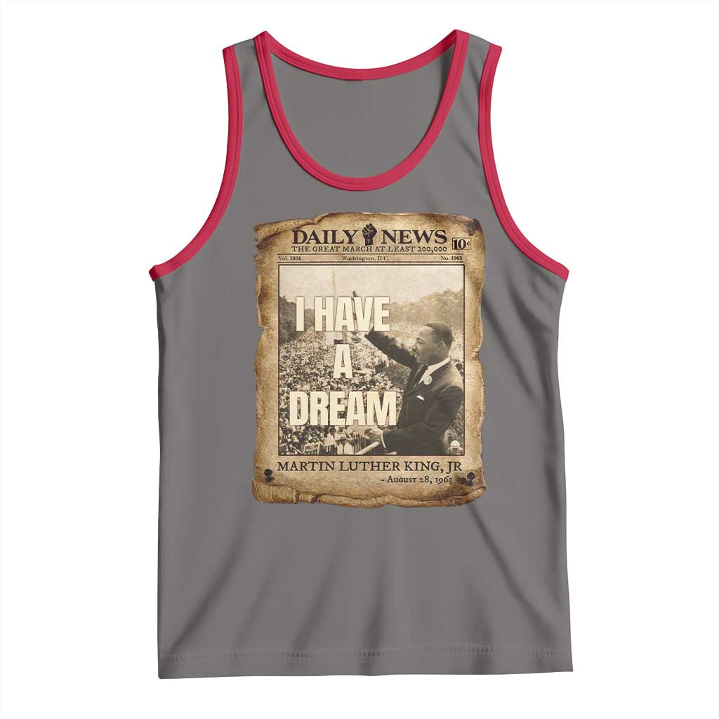 I Have A Dream Martin Luther King MLK Day Tank Top March On Washington Black History