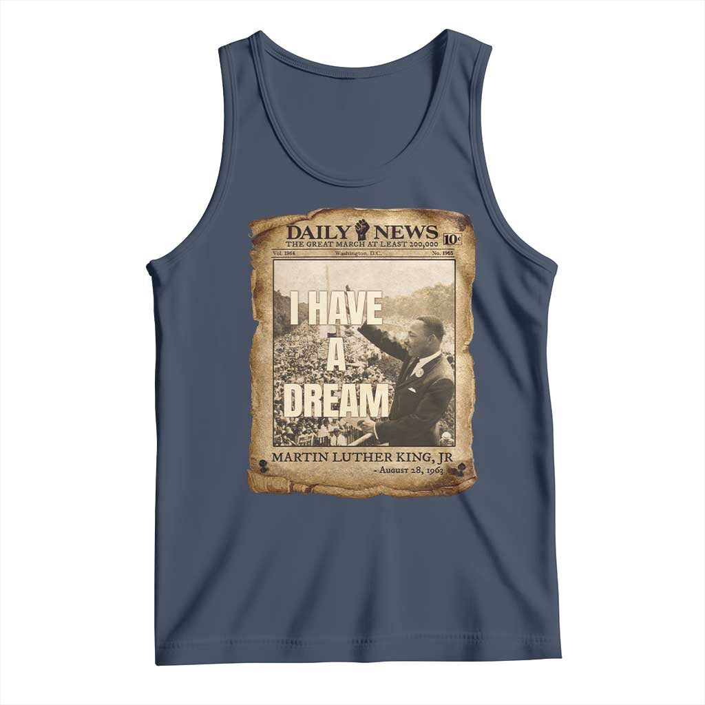 I Have A Dream Martin Luther King MLK Day Tank Top March On Washington Black History