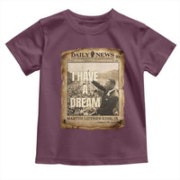 I Have A Dream Martin Luther King MLK Day Toddler T Shirt March On Washington Black History