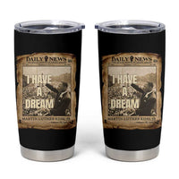 I Have A Dream Martin Luther King MLK Day Tumbler Cup March On Washington Black History
