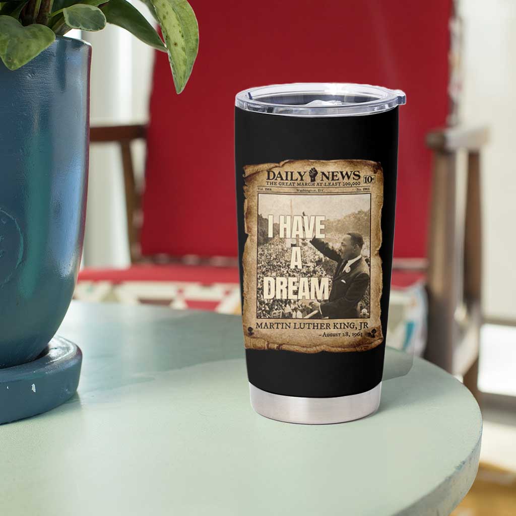 I Have A Dream Martin Luther King MLK Day Tumbler Cup March On Washington Black History