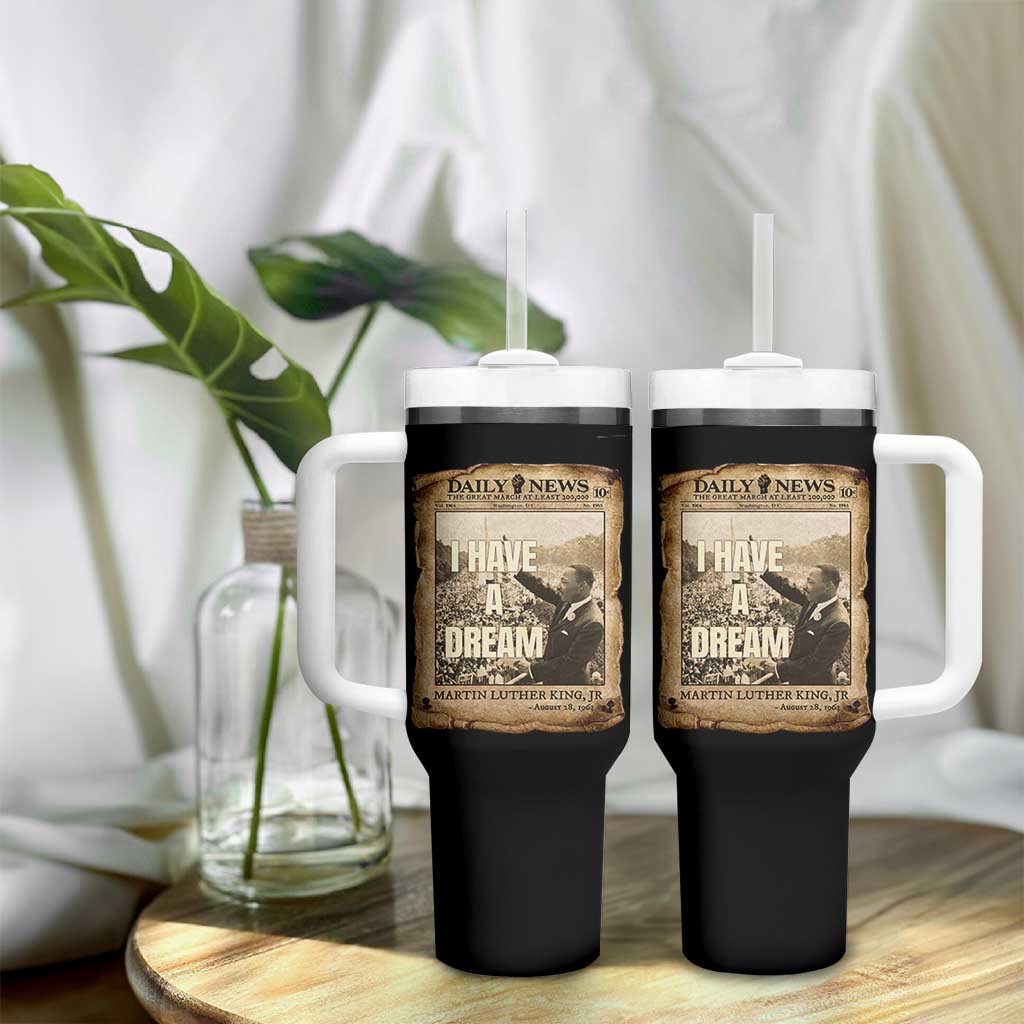 I Have A Dream Martin Luther King MLK Day Tumbler With Handle March On Washington Black History