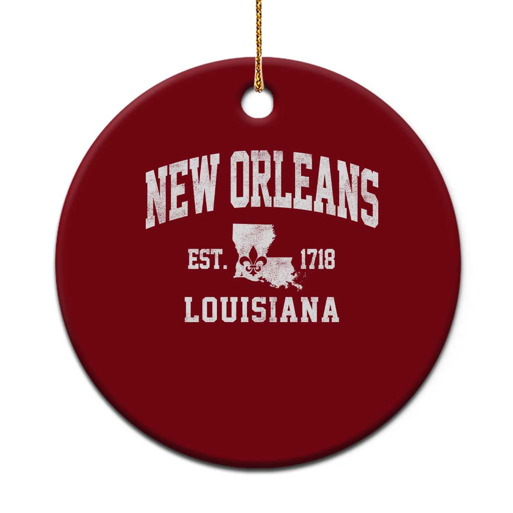 New Orleans Louisiana LA Est 1718 Ceramic Ornament
