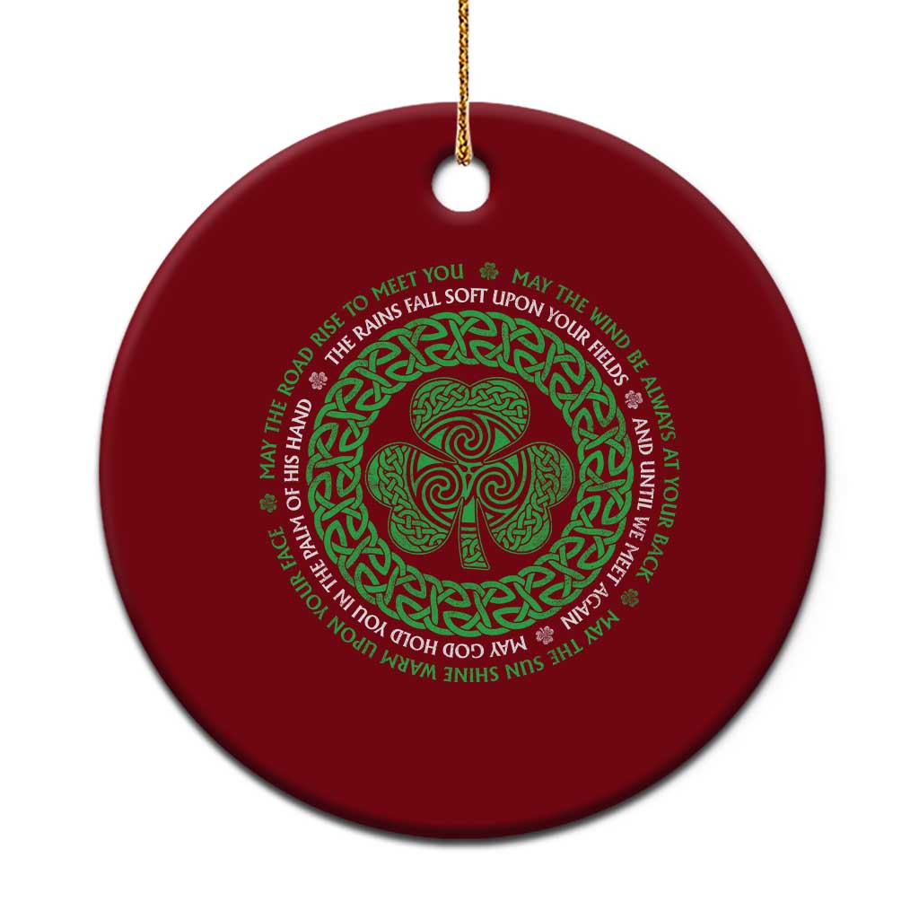 Irish Blessing May The Road Rise To Meet You Ceramic Ornament Celtic Knot Shamrock