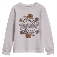 May You Have The Confidence Of A Mediorcre White Man Youth Sweatshirt Vintage Floral