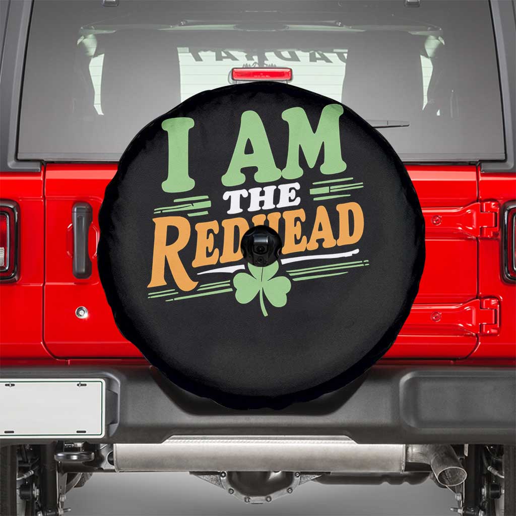Funny St Patrick's Day I Am The Redhead Spare Tire Cover Shamrock