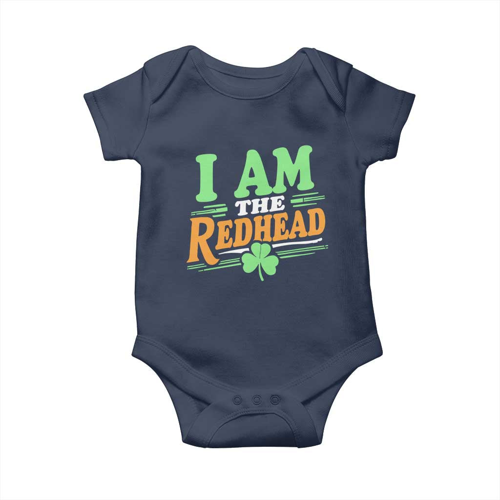 Funny St Patrick's Day I Am The Redhead Baby Onesie Shamrock
