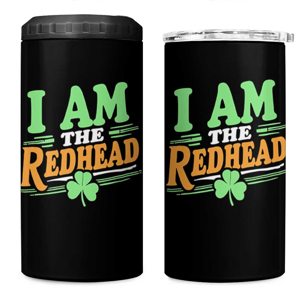 Funny St Patrick's Day I Am The Redhead 4 in 1 Can Cooler Tumbler Shamrock