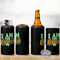 Funny St Patrick's Day I Am The Redhead 4 in 1 Can Cooler Tumbler Shamrock