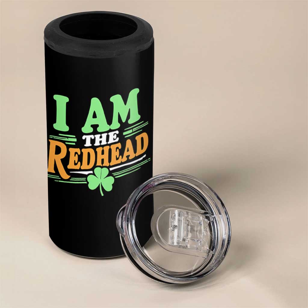 Funny St Patrick's Day I Am The Redhead 4 in 1 Can Cooler Tumbler Shamrock