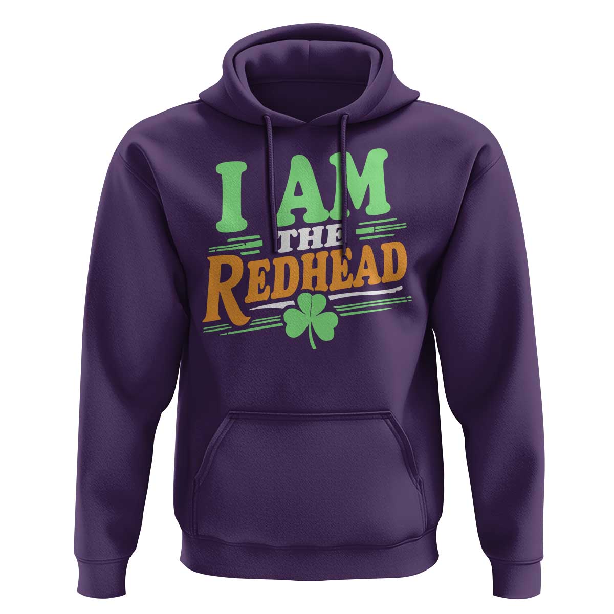 Funny St Patrick's Day I Am The Redhead Hoodie Shamrock