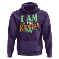 Funny St Patrick's Day I Am The Redhead Hoodie Shamrock