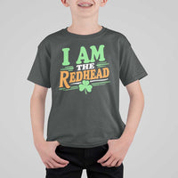 Funny St Patrick's Day I Am The Redhead T Shirt For Kid Shamrock