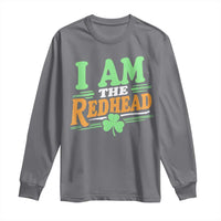 Funny St Patrick's Day I Am The Redhead Long Sleeve Shirt Shamrock