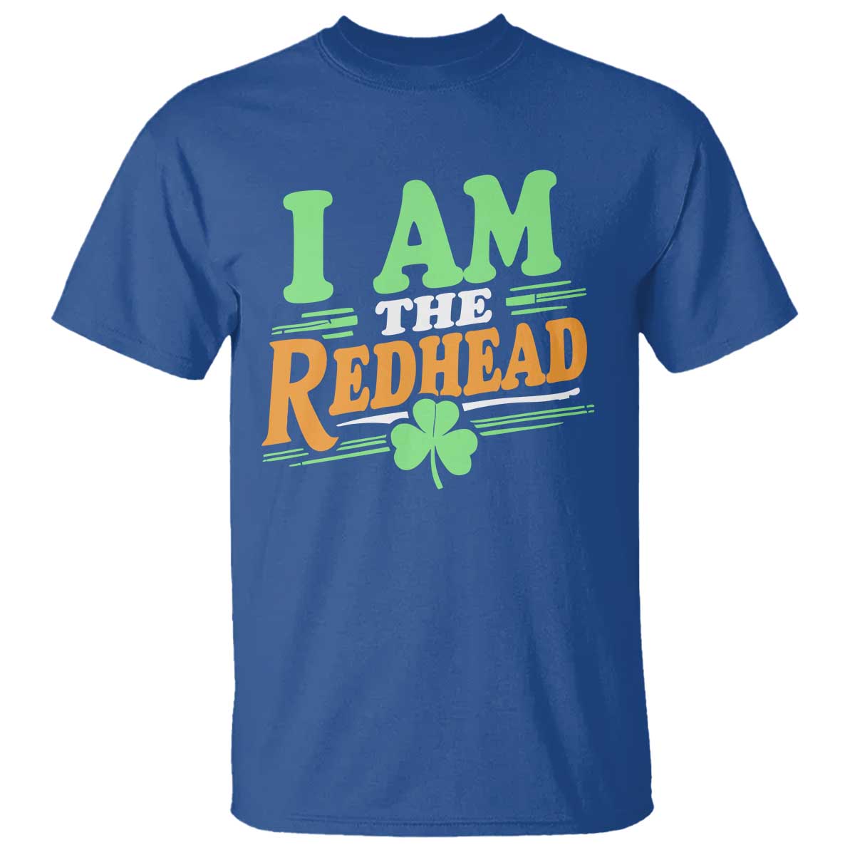 Funny St Patrick's Day I Am The Redhead T Shirt Shamrock