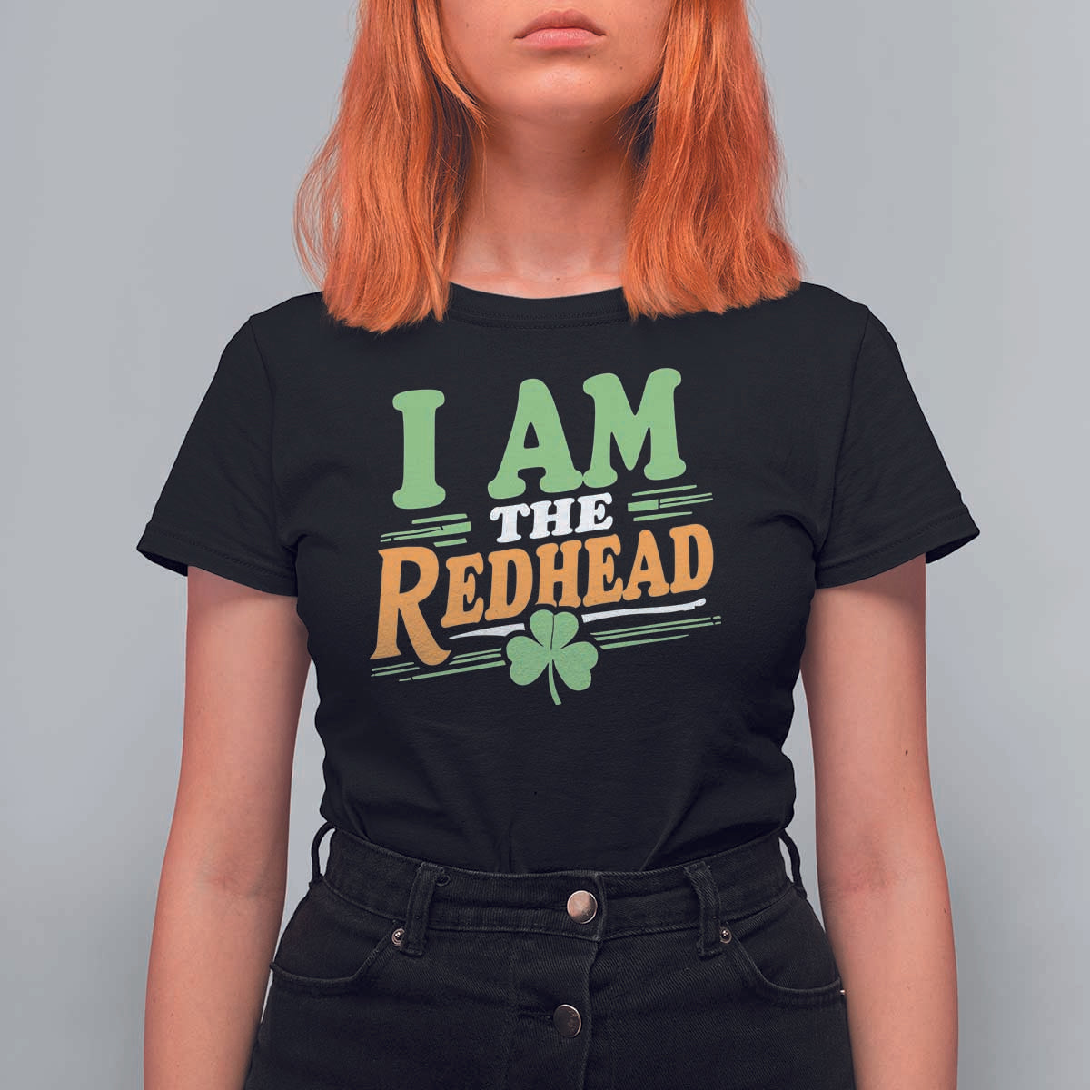Funny St Patrick's Day I Am The Redhead T Shirt For Women Shamrock