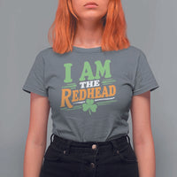 Funny St Patrick's Day I Am The Redhead T Shirt For Women Shamrock
