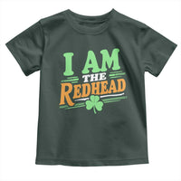 Funny St Patrick's Day I Am The Redhead Toddler T Shirt Shamrock