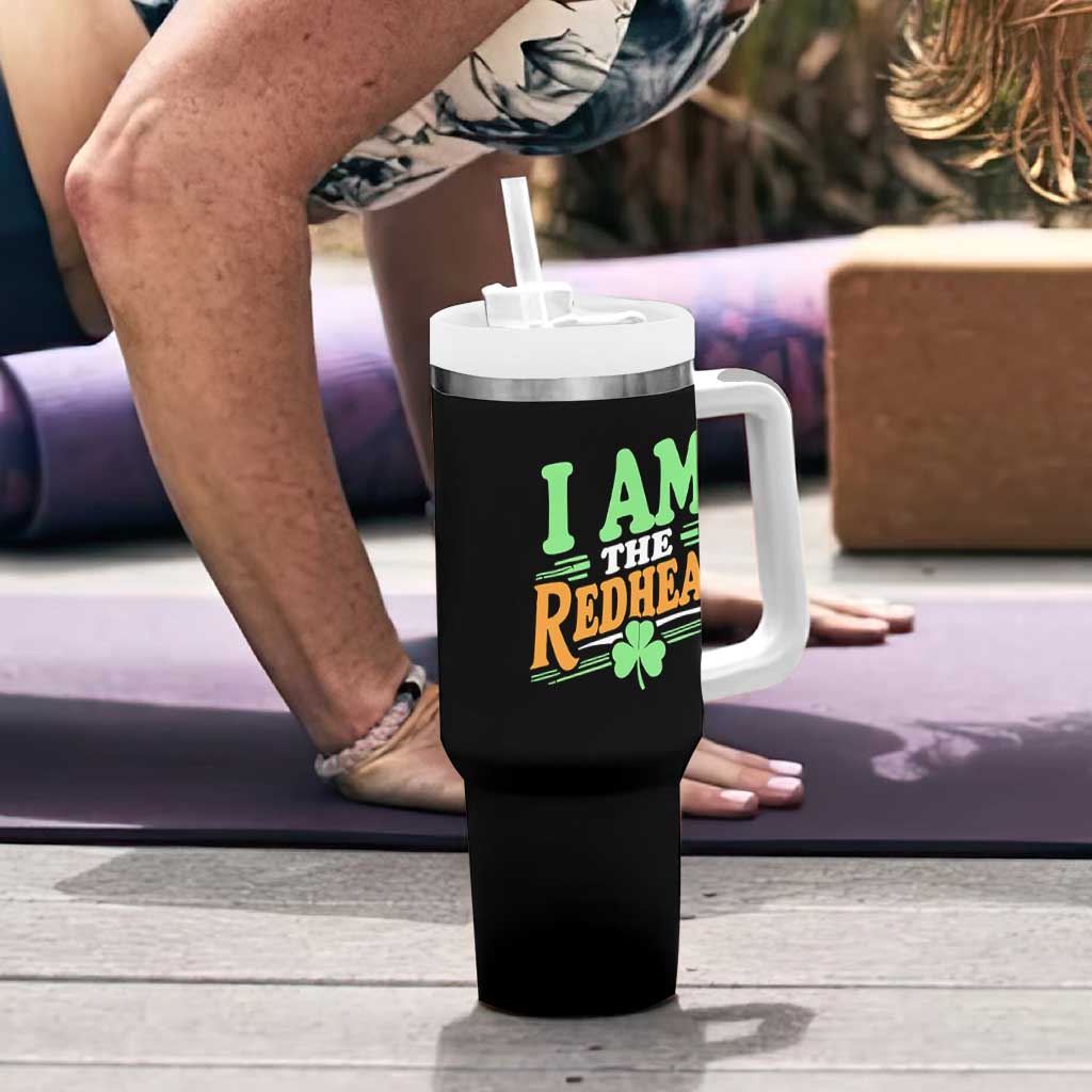 Funny St Patrick's Day I Am The Redhead Tumbler With Handle Shamrock