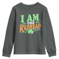 Funny St Patrick's Day I Am The Redhead Youth Sweatshirt Shamrock