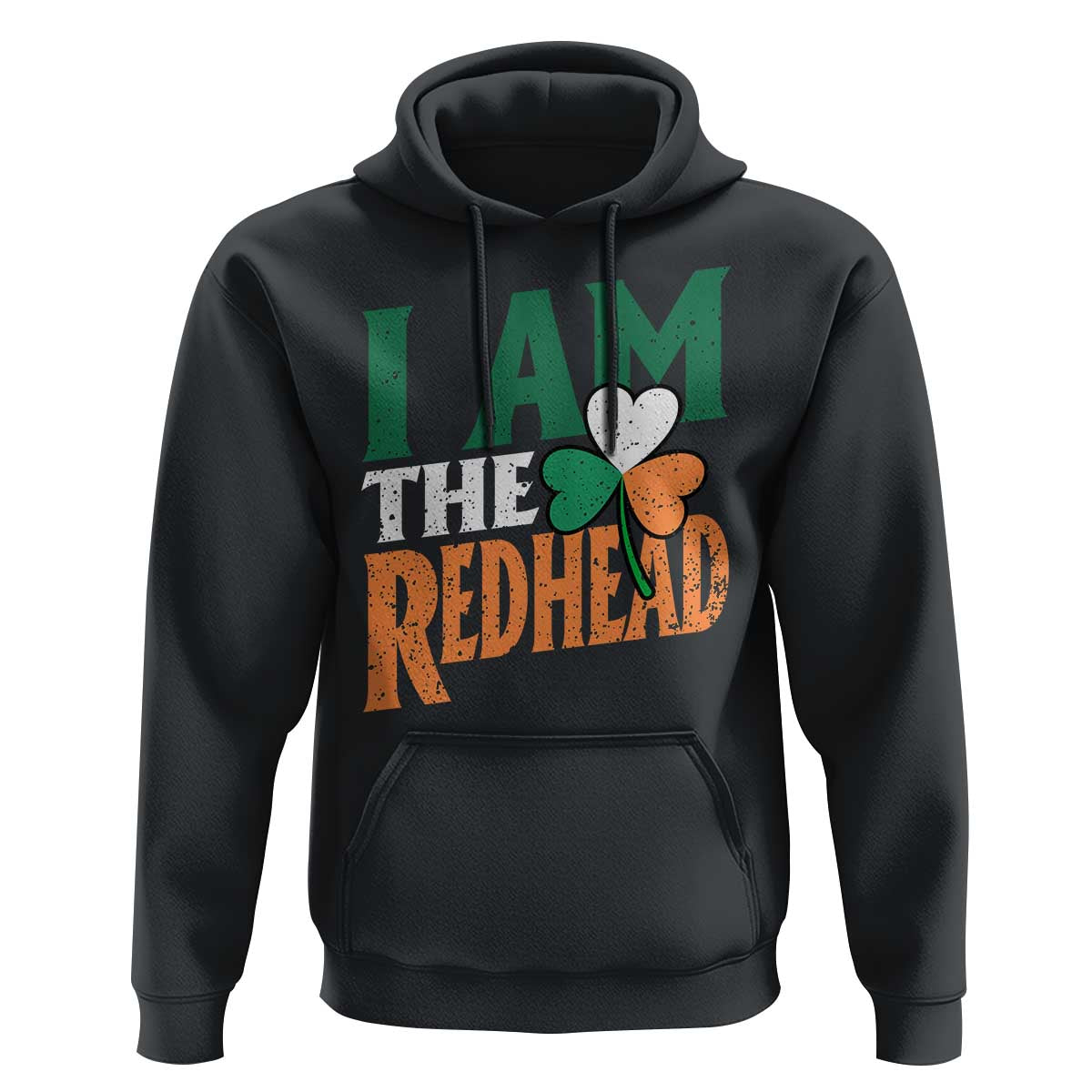 Funny Irish St Patrick's Day I Am The Redhead Hoodie Ireland Flag Shamrock